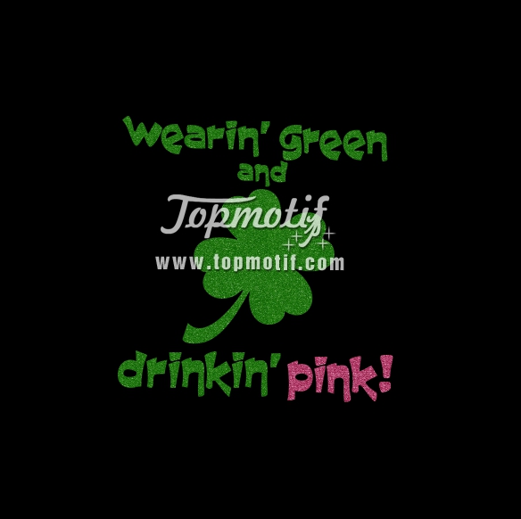 wearing green drink pink personalized Shamroc …