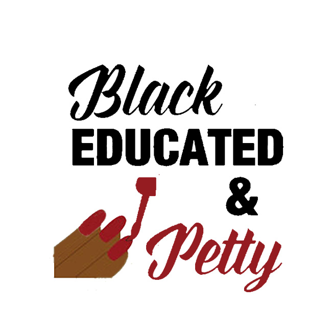 Black Educated & Petty SVG Heat vinyl Transfers for Garment