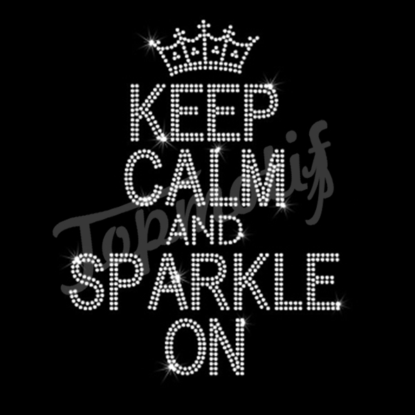 Keep calm and sparkle on custom iron on trans …