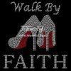 Walk by faith rhinestone transfer iron on high heel shoes hotfix motif