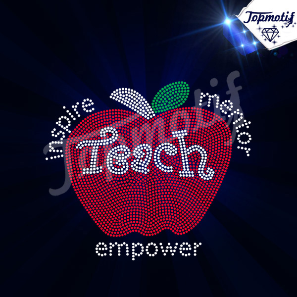 Teach-Inspire Mentor Empower Apple Iron On Rhinestones Custom Transfer Design