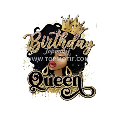 birthday queen DTF printing transfe …