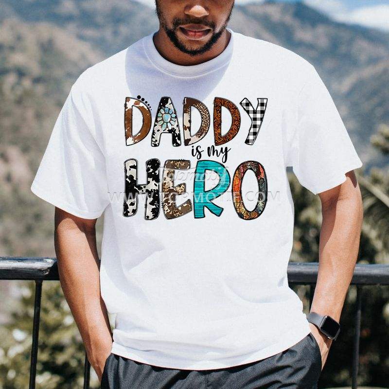 Custom daddy is my hero DTF transfe …